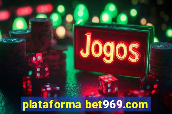 plataforma bet969.com